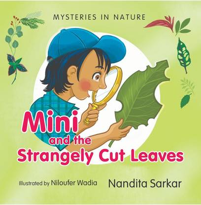Mysteries in Nature - Mini and the Strangely Cut Leaves