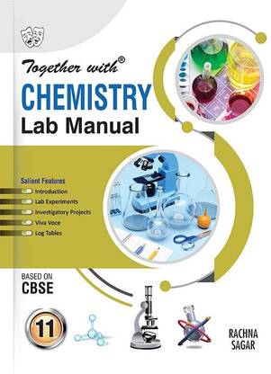 Together with Chemistry Lab Manual for Class 11
