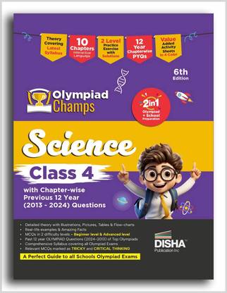 Olympiad Champs Science Class 4 with Chapter-wise Previous 12 Year (2013 - 2024) Questions 6th Edition | Complete Prep Guide with Theory, PYQs, Past & Practice Exercise