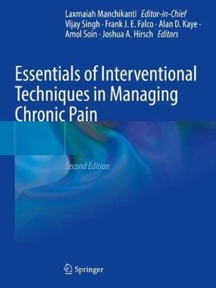 Essentials of Interventional Techniques in Managing Chronic Pain
