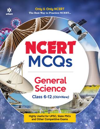 (Old Edition) Arihant Ncert MCQS General Science Class 6-12