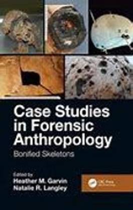 Case Studies in Forensic Anthropology: Bonified Skeletons