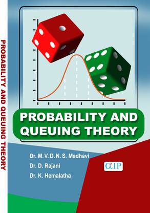 PROBABILITY AND QUEUING THEORY