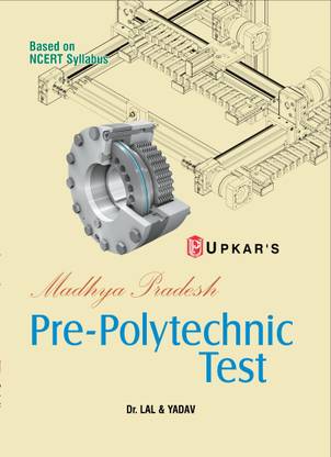 Madhya Pradesh Pre-Polytechnic Test Latest Edition