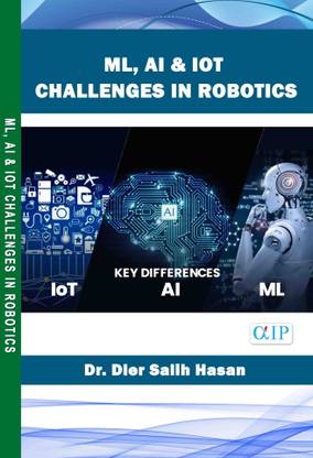 ML, AI & IoT Challenges in Robotics