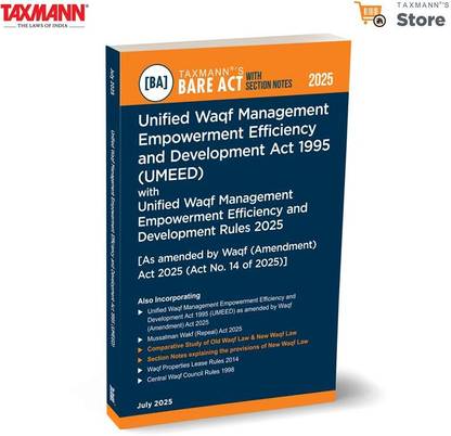 Taxmann's Unified Waqf Management Empowerment Efficiency and Development Act 1995 (UMEED) with Unified Waqf Management Empowerment Efficiency and Development Rules 2025 [Bare Act with Section Notes]