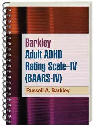 Barkley Adult ADHD Rating Scale--IV (BAARS-IV), (Wire-Bound Paperback)