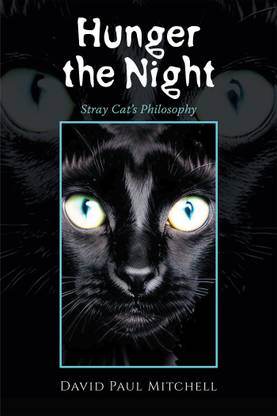 Hunger the Night Stray Cat's Philosophy