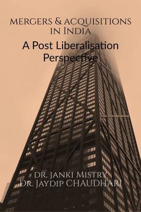 Mergers and Acquisitions in India  - A Post Liberalisation Perspective