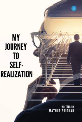 My Journey to Self Realization