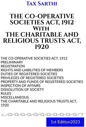 THE CO-OPERATIVE SOCIETIES ACT, 1912 With THE CHARITABLE AND RELIGIOUS TRUSTS ACT, 1920 | 1st Edition 2023