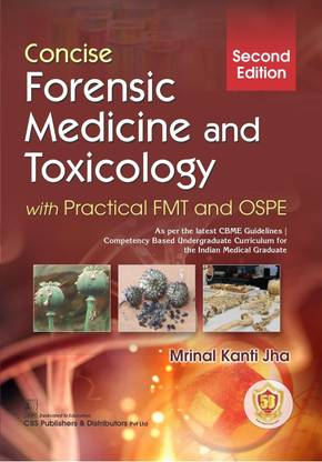 Concise Forensic Medicine and Toxicology, with Practical FMT and OSPE 2Ed