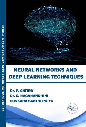 NEURAL NETWORKS AND DEEP LEARNING TECHNIQUES