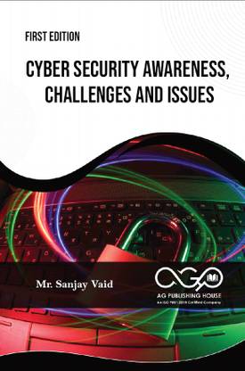 Cyber Security Awareness, Challenges And Issues