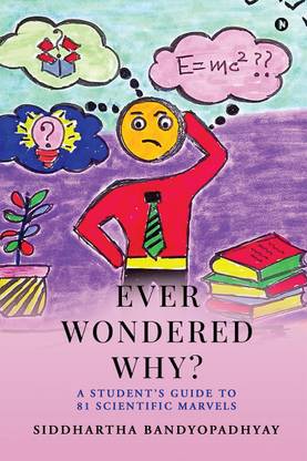 Ever Wondered Why?