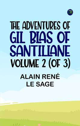 The Adventures of Gil Blas of Santillane, Volume 2 (of 3)