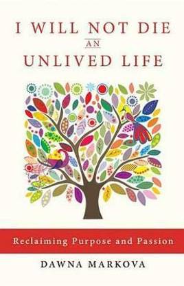 I Wiil Not Die an Unlived Life