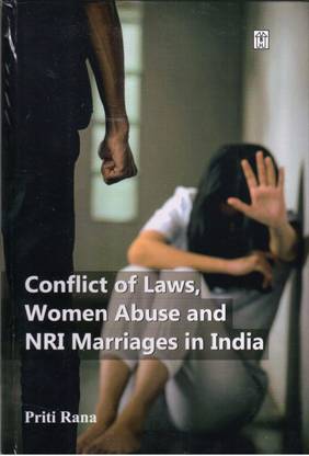 Conflict of Laws, Women Abuse and NRI Marriages in India
