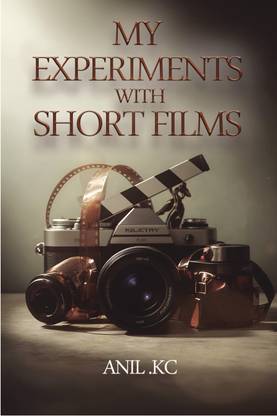 MY EXPERIMENTS WITH SHORT FILMS  - Screenplays