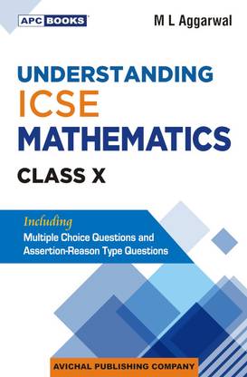 Understanding ICSE Mathematics Class- X  - Apc Understanding ICSE Mathematics Class- X