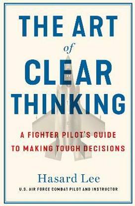 The Art of Clear Thinking