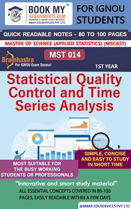 IGNOU MST 014 Statistical Quality Control and Time Series Analysis Quick Readable Notes | Important Topic-wise Conceptual Notes | Master of Science (Applied Statistics) (MSCAST)