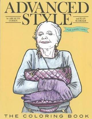 Advanced Style: The Coloring Book