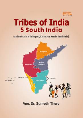 Tribes of India 5 South India
(Andhra Pradesh, Telangana, Karnataka, Kerala, Tamil Nadu)