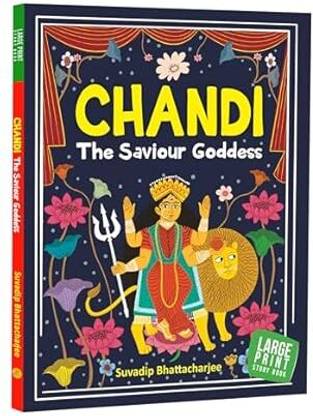 Chandi: The Saviour Goddess - Indian Mythology for Children - Goddess of India - Story book for Kids