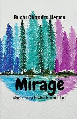 Mirage  - When nothing is what it seems like!