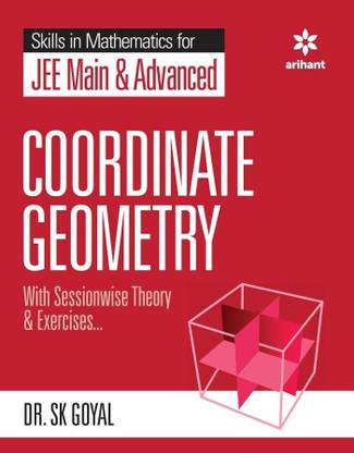 Skills in Mathematics - Coordinate Geometry for JEE Main and Advanced