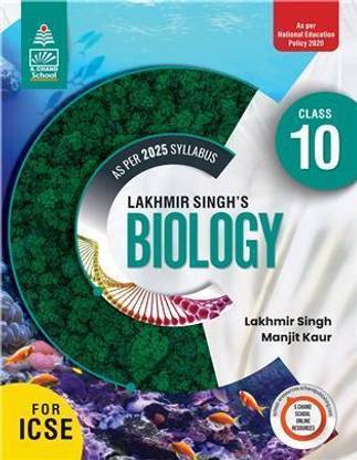 Lakhmir Singh’s Biology Icse Class 10 (As Per 2025 Syllabus) Nep 2020