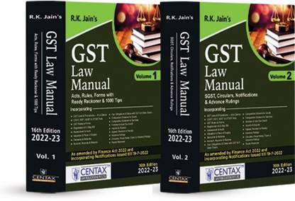 R.K. Jain’s GST Law Manual (Set of 2 Vols.) – GST Acts, GST Rules, GST Forms with GST Ready Reckoner & 1000 Tips along with SGST, Circulars, Notifications & Advance Rulings | Finance Act 2022