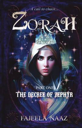 Zorah  - Part One- The Decree of Zephyr