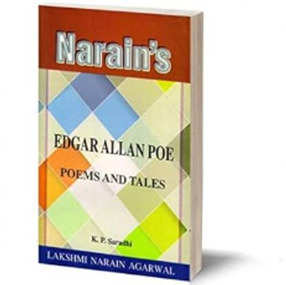 Narain's Edgar Allan Poe(English): E.A. Poe [Paperback] Dr. K.P. Saradhi & B.B. Jain-Text, Paraphrase, Notes, Important Questions