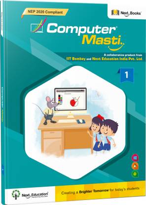 Computer Masti Class 1 Book - NEP Edition | CBSE Computer Book for Grade 1 by Next Education