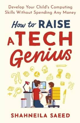 How to Raise a Tech Genius