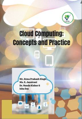 Cloud Computing: Concepts and Practice with 1 Disc