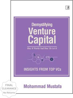 Demystifying Venture Capital