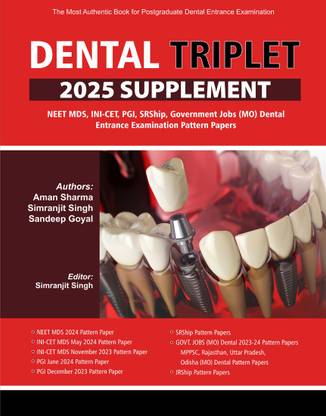Dental Triplet 2025 Supplement - Neet Mds, Ini-Cet, Pgi, Srship, Gover