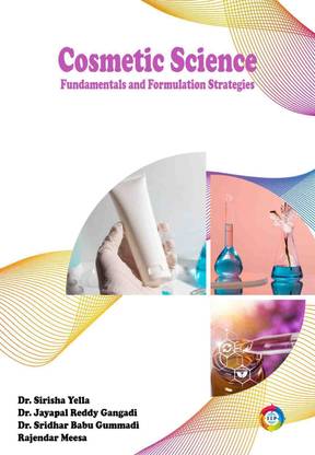 Cosmetic Science: Fundamentals and Formulation Strategies