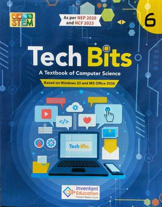 Inventant Tech Bits A Textbook of Computer Science class 6