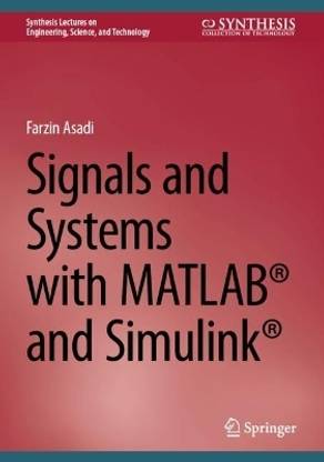Signals and Systems with MATLAB (R) and Simulink (R)