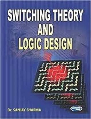 SWITCHING
THEORY & LOGIC
DESIGN