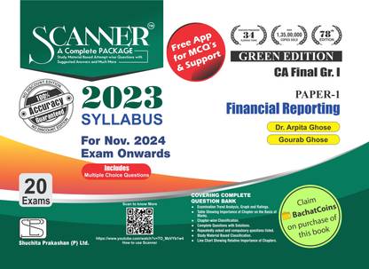 Financial Reporting (Paper 1 | CA Final | Gr. I) Scanner - Including questions and solutions | 2023 Syllabus | Applicable for November 2024 Exam Onwards | Green Edition
