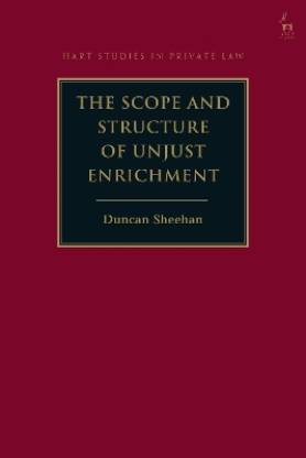 The Scope and Structure of Unjust Enrichment