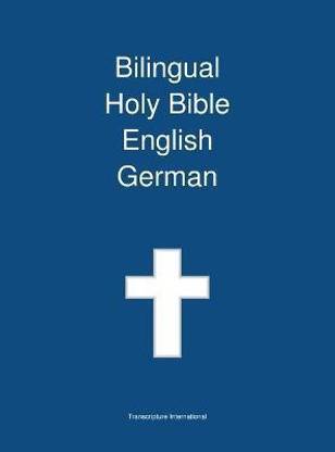 Bilingual Holy Bible English - German