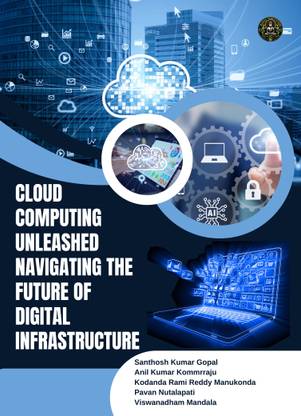 CLOUD COMPUTING
UNLEASHED:
Navigating the Future of Digital Infrastructure