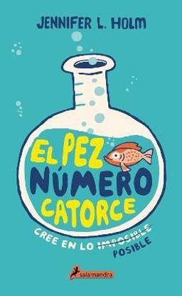El pez numero catorce / The Fourteenth Goldfish
