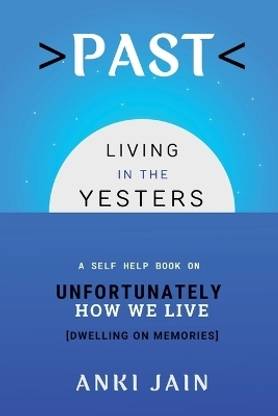 PAST  - Living in the Yesters